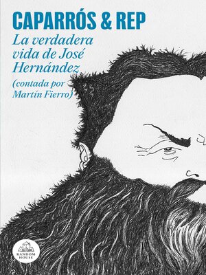 cover image of La verdadera vida de José Hernández (contada por Martín Fierro)